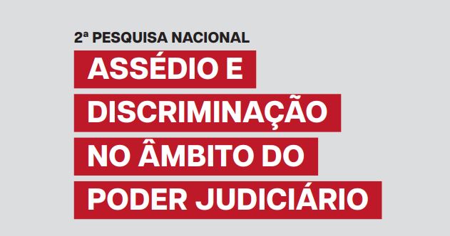 Você está visualizando atualmente Pesquisa aponta crescimento do sentimento de proteção contra assédio no Judiciário