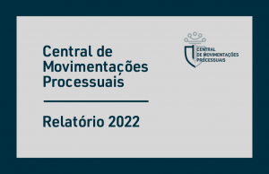 Read more about the article Justiça do Paraná divulga relatório anual da Central de Movimentações Processuais