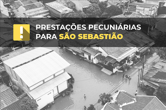 Você está visualizando atualmente Justiça destina mais de R$ 5 milhões para vítimas de alagamentos em São Sebastião