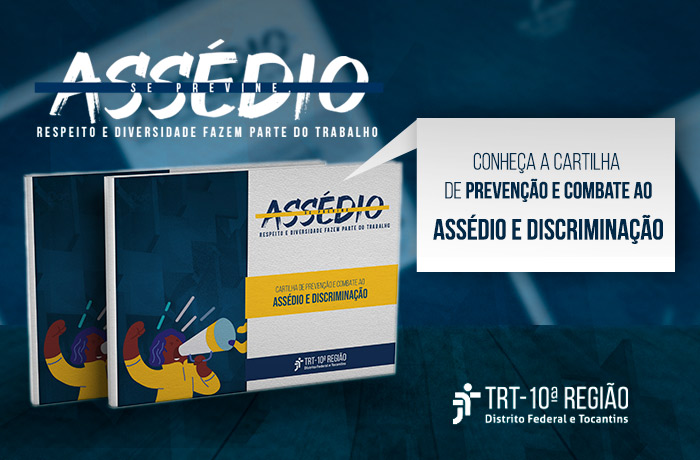 Você está visualizando atualmente Combate ao assédio é ação permanente da Justiça do Trabalho da 10ª Região