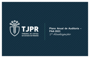 Read more about the article Justiça paranaense aprova atualização do Plano Anual de Auditoria (PAA 2023)