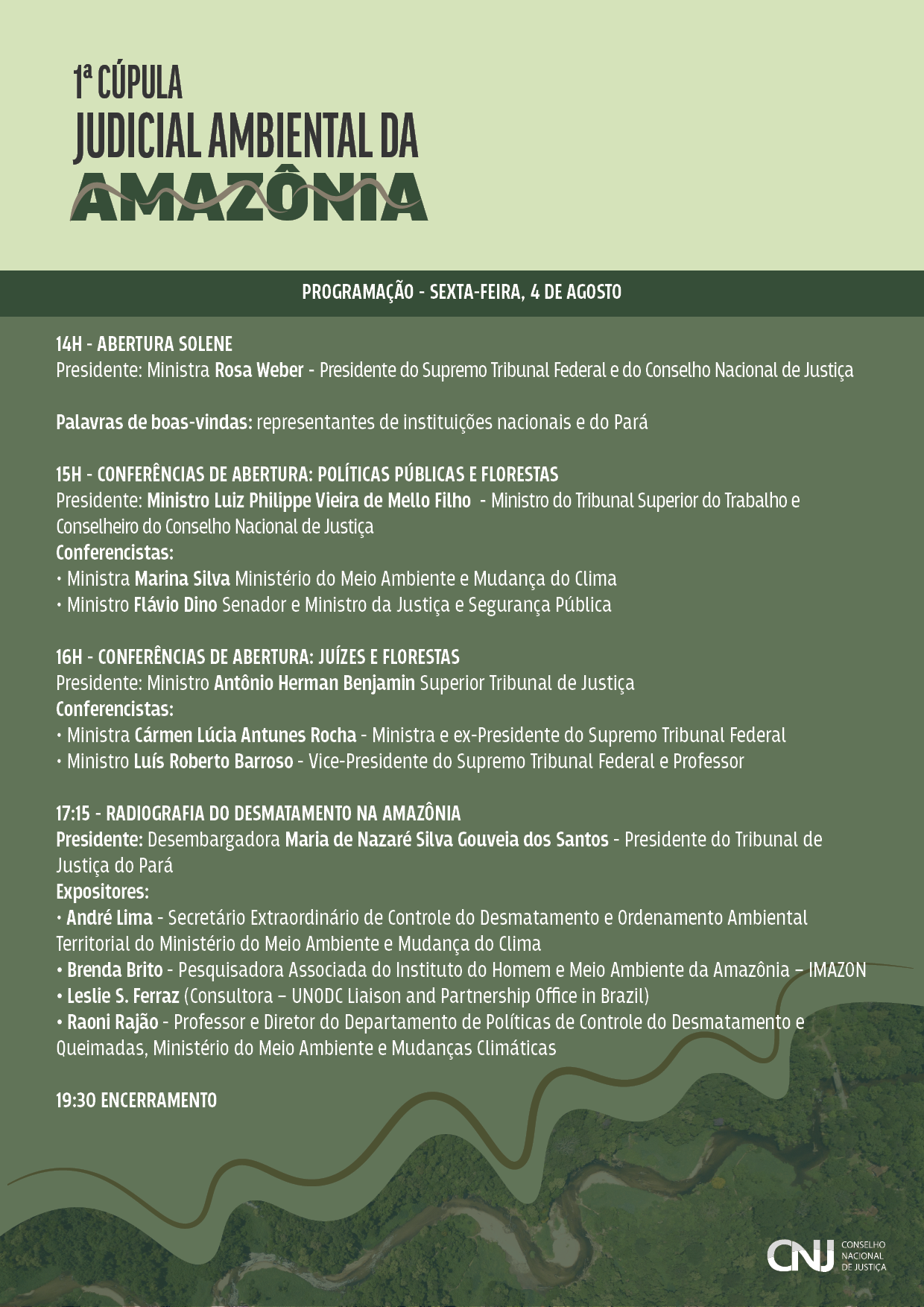 programação do evento: 1ª Cúpula Judicial Ambiental da Amazônia – Juízes e Florestas em formato jpeg. Identidade visual da programação com as informações de horário, temas e seus participantes.