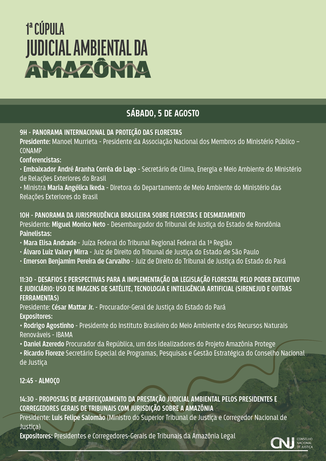 programação do evento: 1ª Cúpula Judicial Ambiental da Amazônia – Juízes e Florestas em formato jpeg. Identidade visual da programação com as informações de horário, temas e seus participantes.
