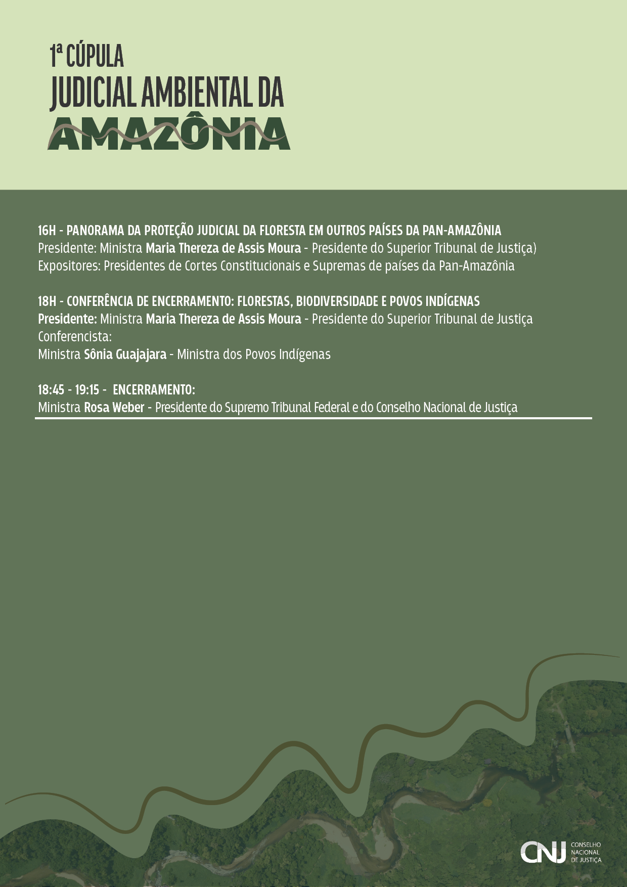 programação do evento: 1ª Cúpula Judicial Ambiental da Amazônia – Juízes e Florestas em formato jpeg. Identidade visual da programação com as informações de horário, temas e seus participantes.