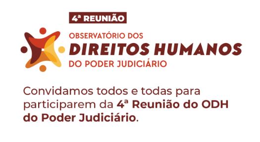 You are currently viewing CNJ promove 4ª reunião do Observatório dos Direitos Humanos na segunda-feira (14/8)