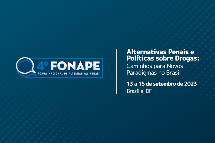 Você está visualizando atualmente 4º Fonape: inscrições abertas para edição presencial que abordará política de drogas