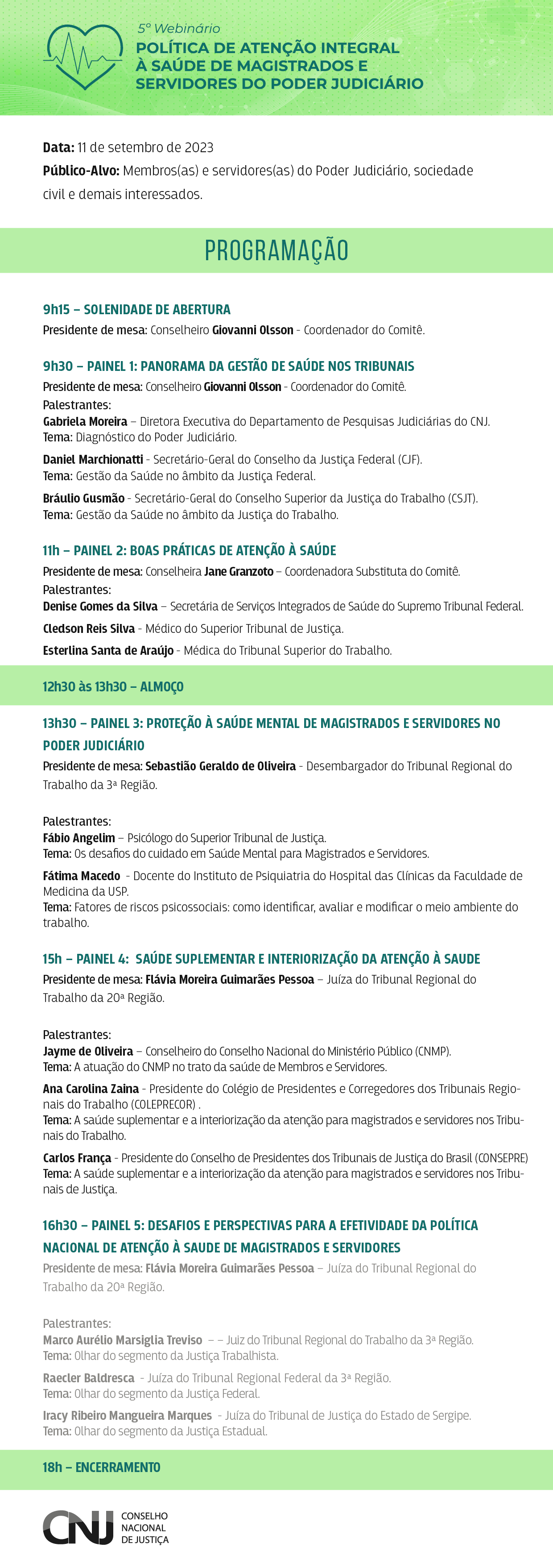 programação do evento: 5º Webinário de Atenção Integral à Saúde de Magistrados e Servidores do Poder Judiciário em formato jpeg. Identidade visual da programação com as informações de horário, temas e seus participantes.