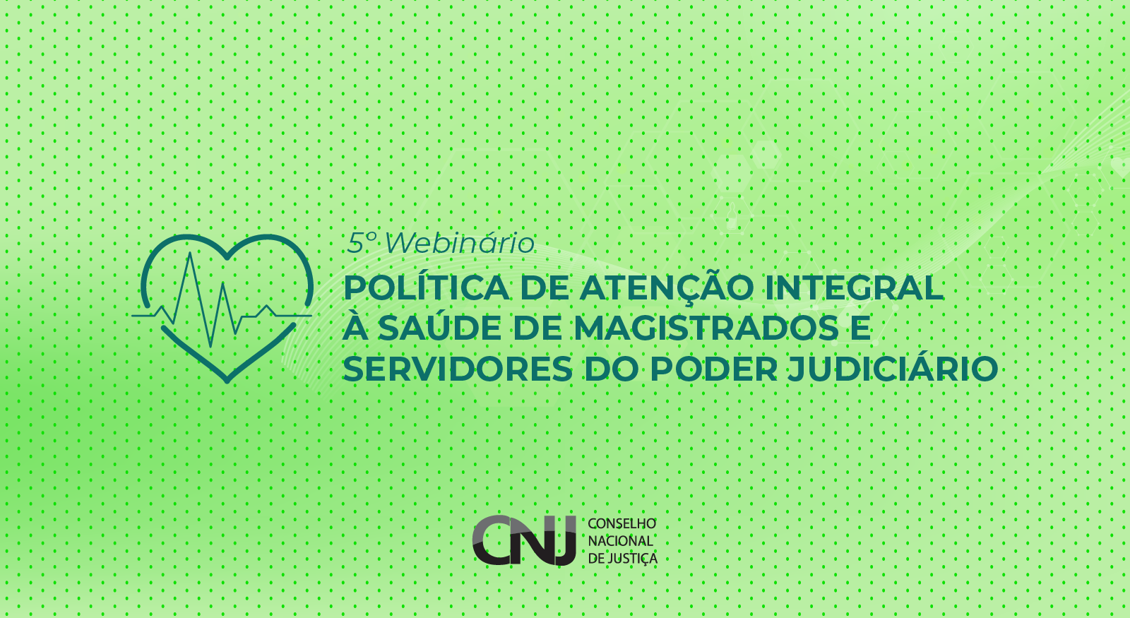 Você está visualizando atualmente 5.º Webinário – Política de Atenção Integral à Saúde de Magistrados e Servidores do Poder Judiciário