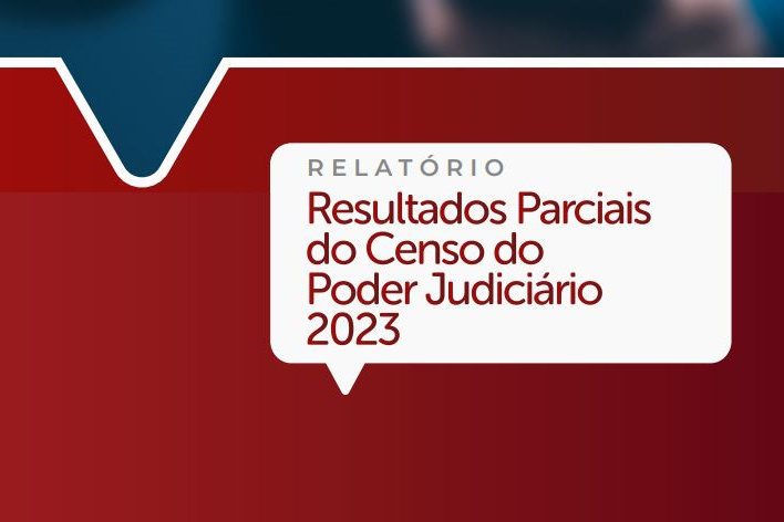 Relatório com resultados parciais do 2º Censo do Poder Judiciário