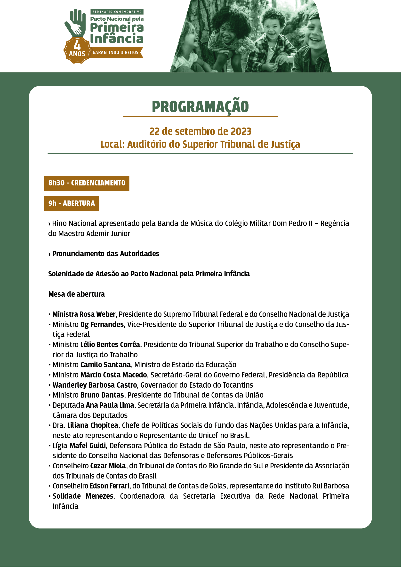 programação do evento: Seminário comemorativo dos 4 anos do Pacto Nacional pela Primeira Infância em formato jpeg. Identidade visual da programação com as informações de horário, temas e seus participantes.