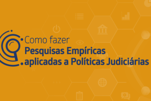 Read more about the article Seminário debate metodologia de estudos de caso em pesquisas judiciárias