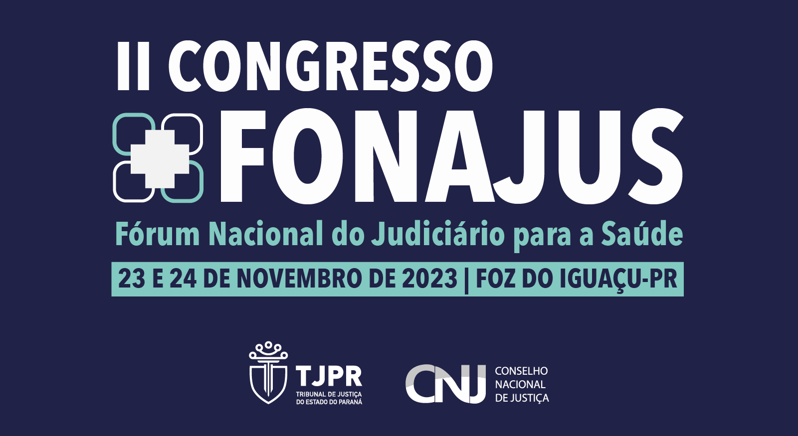 Você está visualizando atualmente II Congresso Nacional do FONAJUS