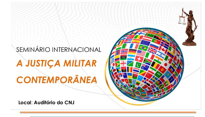 Seminário Internacional A Justiça Militar Contemporânea