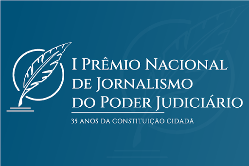Você está visualizando atualmente I Prêmio Nacional de Jornalismo do Poder Judiciário recebe inscrições