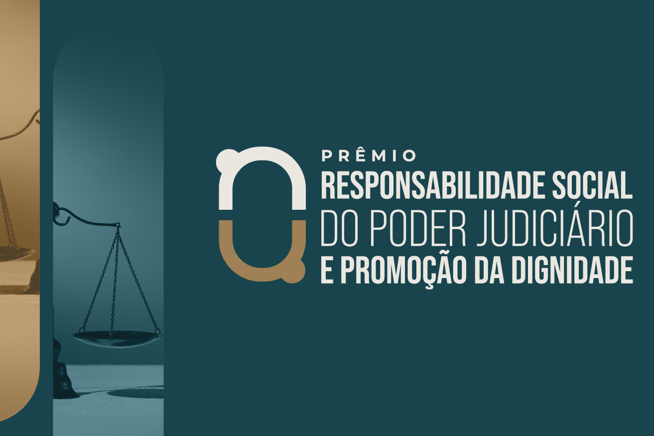 Você está visualizando atualmente Vencedores da primeira edição do Prêmio de Responsabilidade Social do CNJ são anunciados