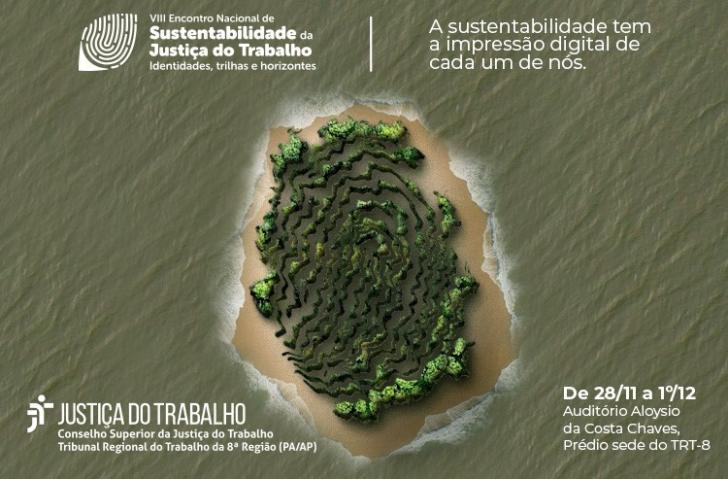 Você está visualizando atualmente Belém recebe o Encontro Nacional de Sustentabilidade da Justiça do Trabalho