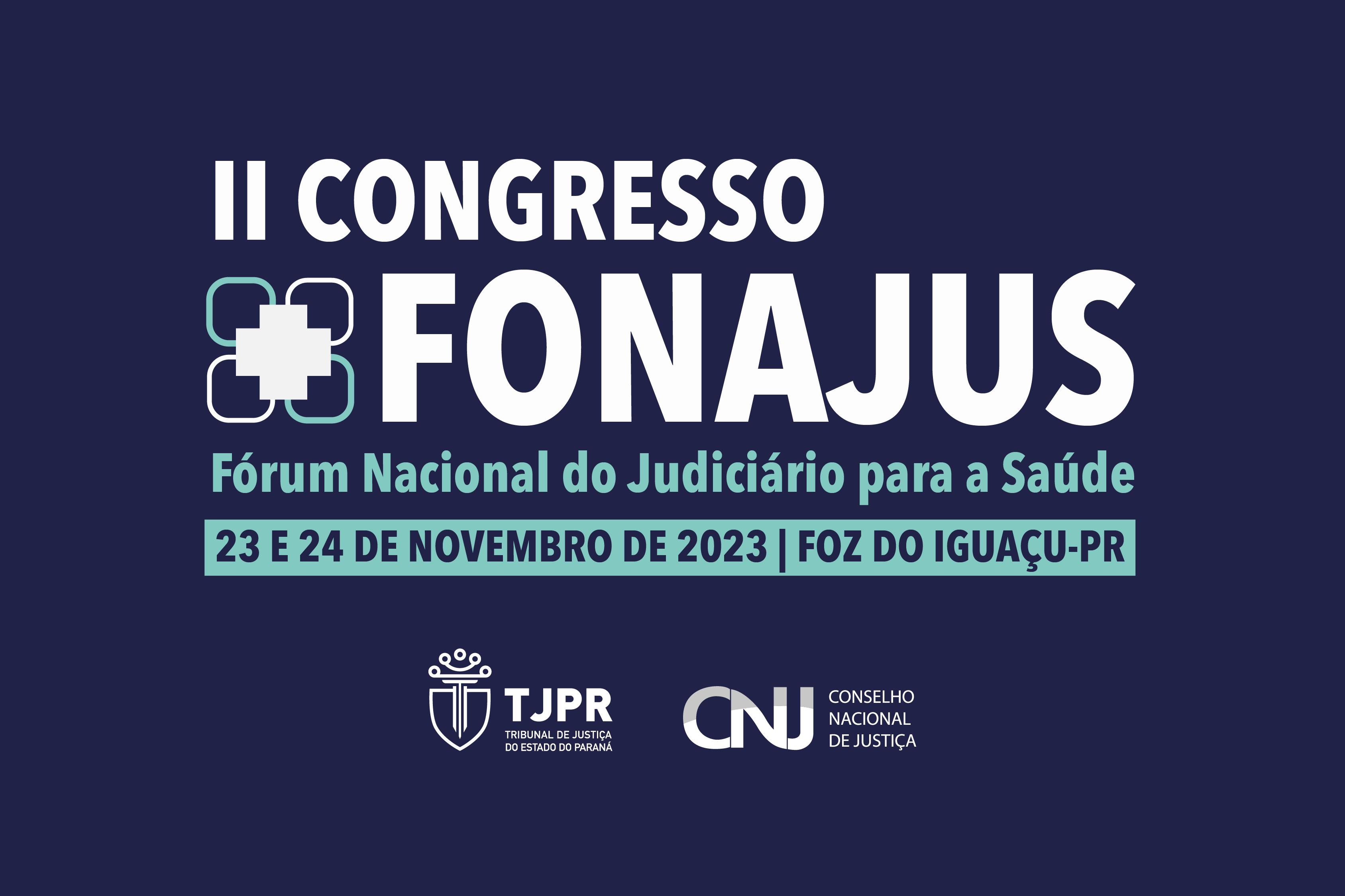 Você está visualizando atualmente II Congresso Fonajus detalhará diretrizes para o tratamento adequado de demandas em saúde