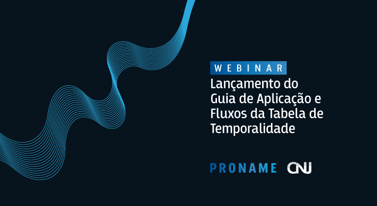 Você está visualizando atualmente Tabelas de Temporalidade: CNJ lança guia sobre gestão documental no Poder Judiciário