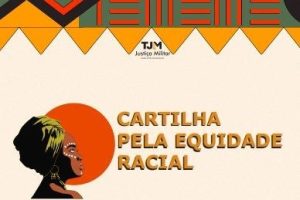 Read more about the article Tribunal de Justiça Militar gaúcho lança cartilha sobre Equidade Racial