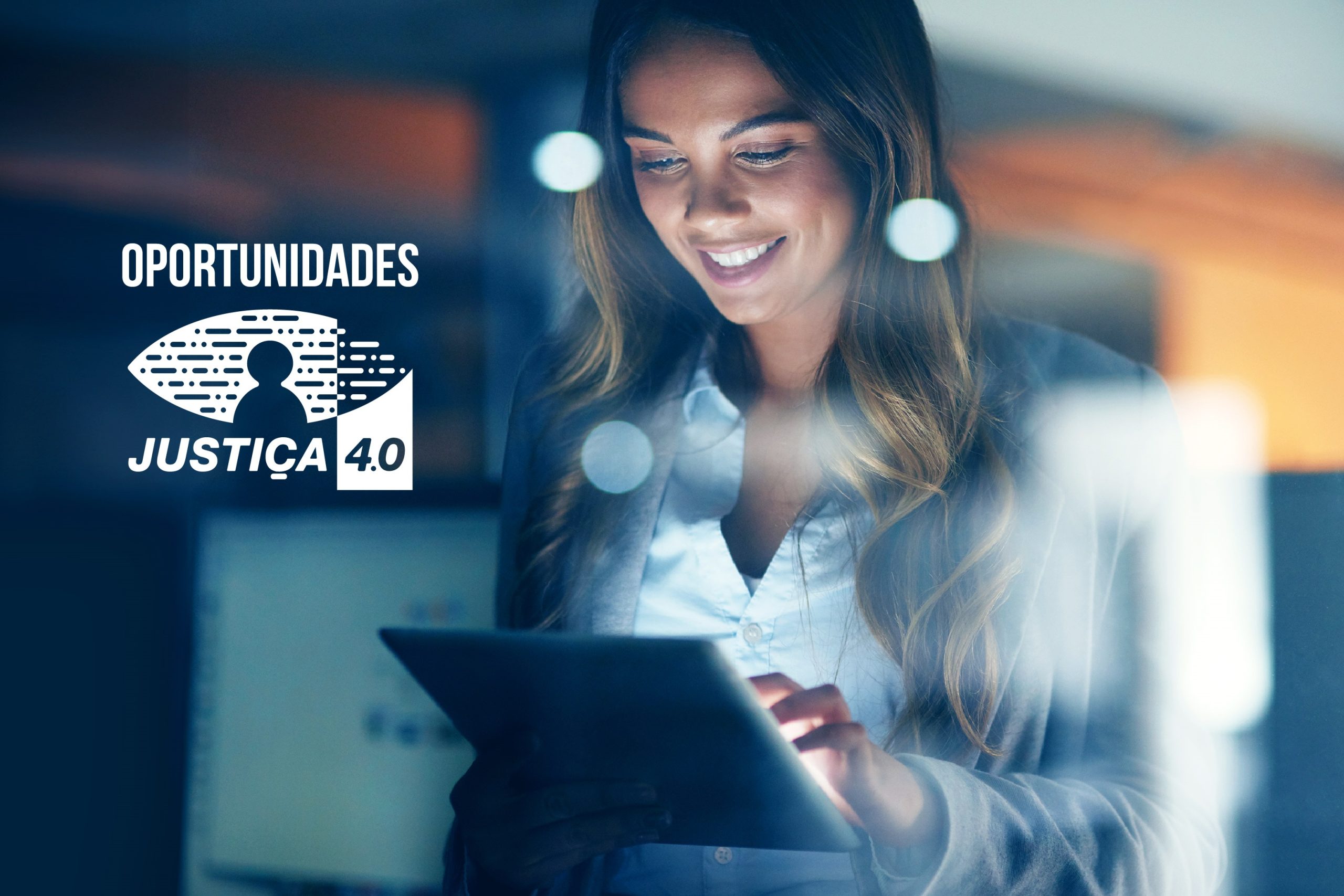 Você está visualizando atualmente Programa Justiça 4.0 abre processo seletivo para 11 vagas