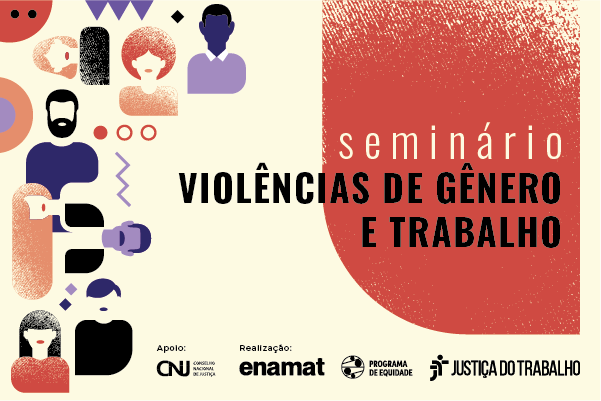 Você está visualizando atualmente Seminário vai debater Violências de Gênero e Trabalho