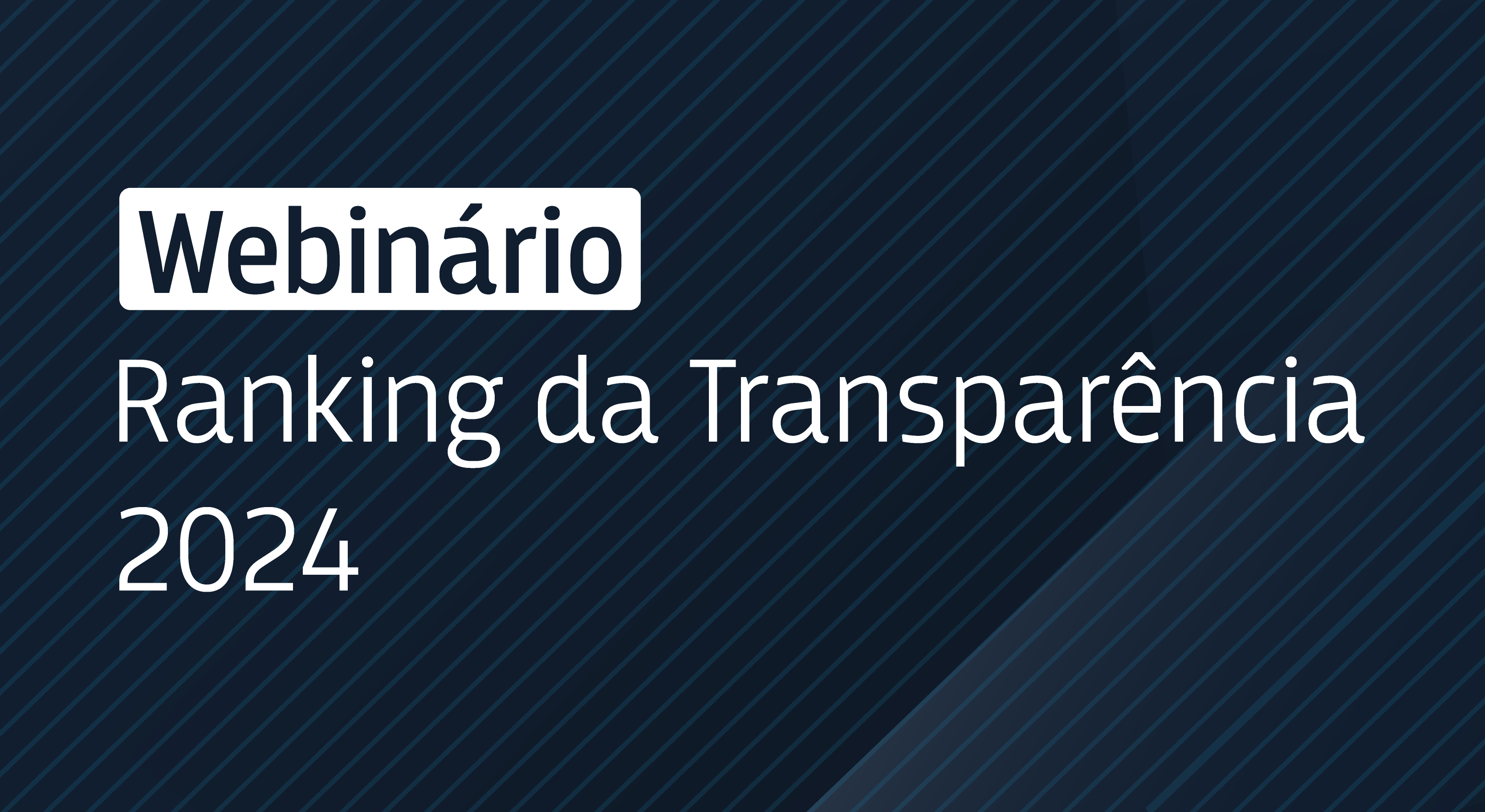 Você está visualizando atualmente Webinário Ranking da Transparência 2024