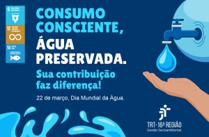Leia mais sobre o artigo Justiça do Trabalho maranhense inicia ação para consumo consciente da água