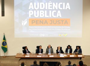 Leia mais sobre o artigo Pena justa: primeiro dia de audiência pública aborda soluções para sistema prisional