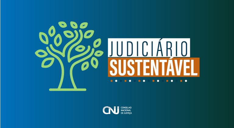 Você está visualizando atualmente Judiciário Sustentável