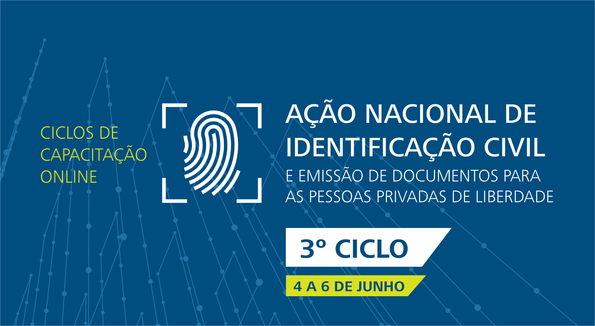 Você está visualizando atualmente 3º Ciclo de Capacitação online da Ação Nacional de Identificação Civil e Emissão de Documentos para as Pessoas Privadas de Liberdade