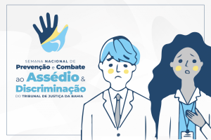 I Jornada de Prevenção e Combate ao Assédio no Tribunal de Justiça da Bahia