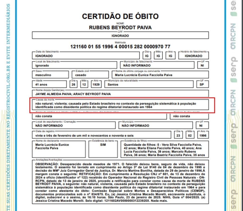 Imagem da certidão de óbito do ex-deputado federal Rubens Paiva, corrigida e com as informações atualizadas, onde mostra que a causa do óbito foi “morte violenta causada pelo Estado brasileiro”, além de outras informações como filiação e data de nascimento. 