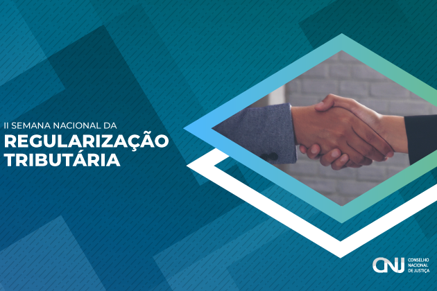 Você está visualizando atualmente CNJ lança II Semana Nacional da Regularização Tributária na segunda-feira (17/3)