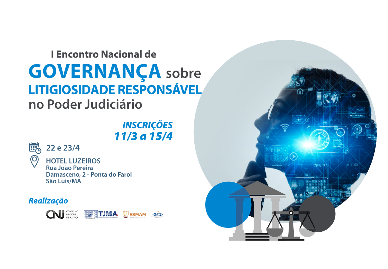 Você está visualizando atualmente Tribunal do Maranhão sediará Encontro Nacional sobre Litigiosidade Responsável no Judiciário