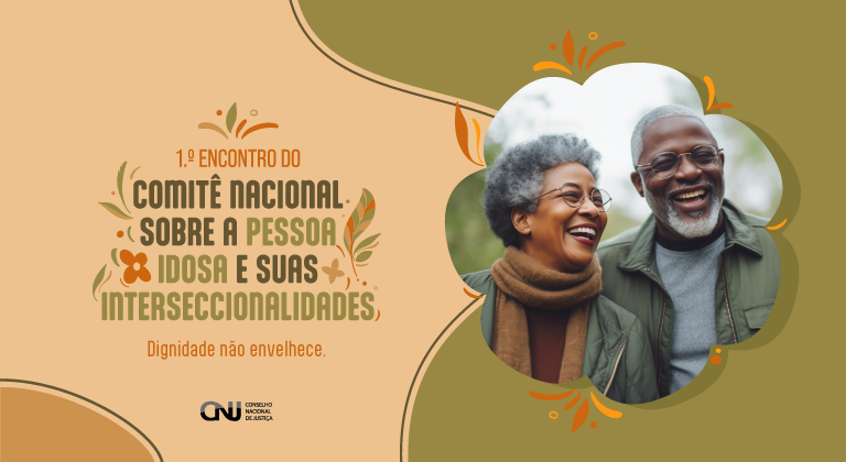 Você está visualizando atualmente I Encontro Nacional do Comitê Nacional das Pessoas Idosas e suas interseccionalidades