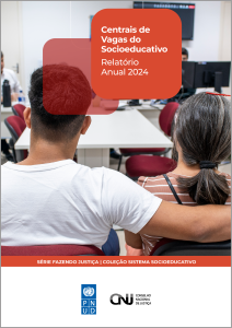 Centrais de vagas do socioeducativo - Relatório Anual 2024