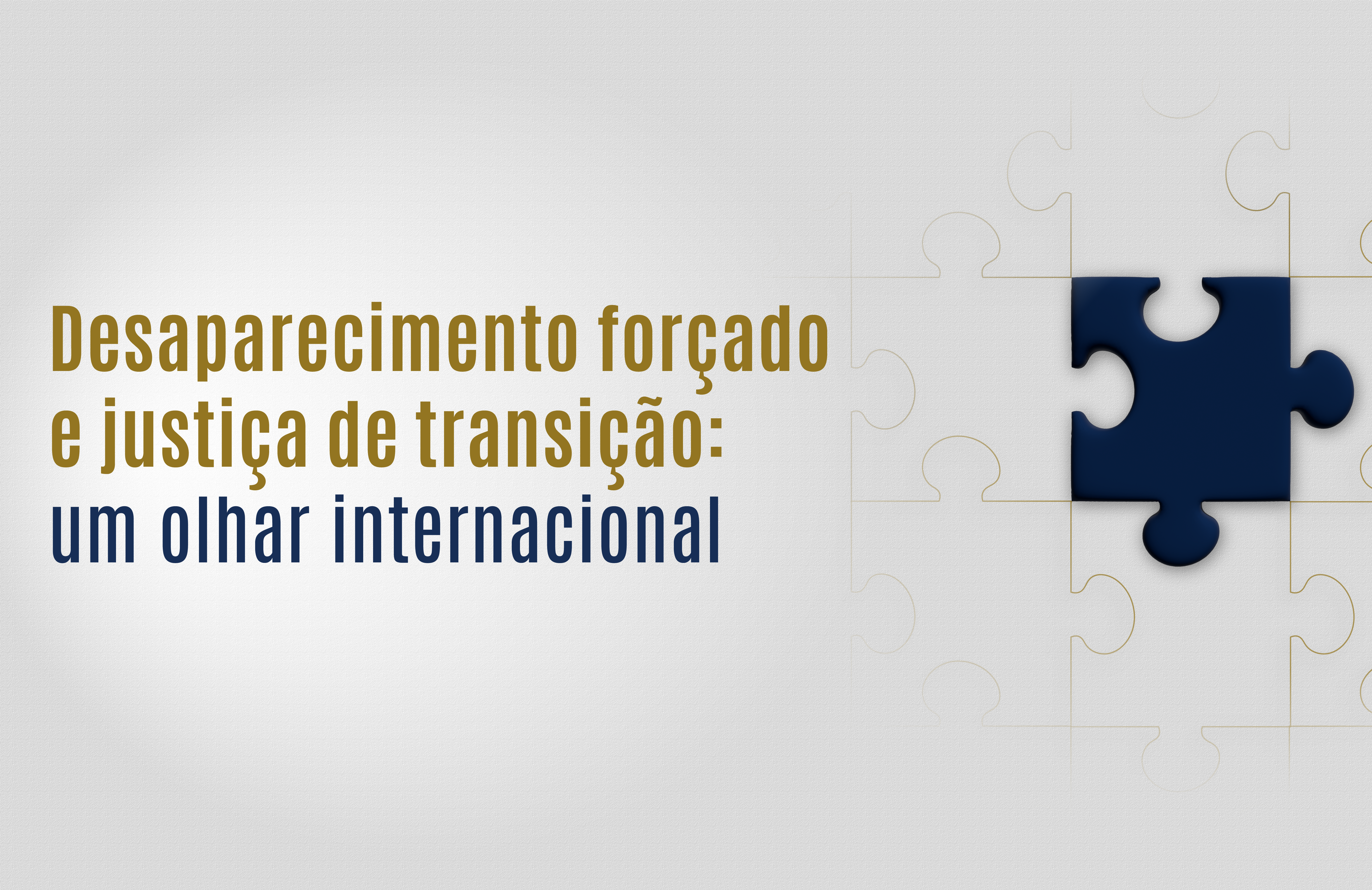 Você está visualizando atualmente CNJ realiza debate sobre desaparecimento forçado e justiça de transição