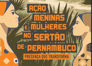 Leia mais sobre o artigo Sertão de Pernambuco recebe “Ação Meninas e Mulheres” do CNJ nos dias 4 e 5 agosto