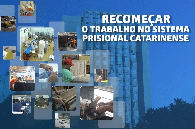 Você está visualizando atualmente Justiça de SC transforma a reclusão em oportunidade de recomeço para pessoas presas