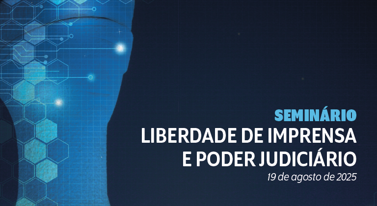Imagem anuncia o seminário “Liberdade de Imprensa e Poder Judiciário” em 19 de agosto de 2025, com fundo azul tecnológico.