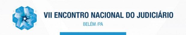 Você está visualizando atualmente VII Encontro Nacional do Judiciário