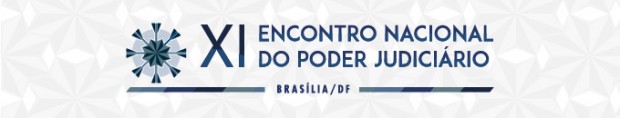 XI Encontro Nacional do Poder Judiciário