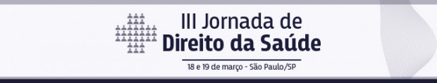 Você está visualizando atualmente III Jornada de Direito da Saúde