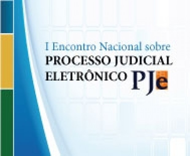 Você está visualizando atualmente I Encontro Nacional sobre Processo Judicial eletrônico