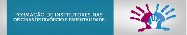 Curso de Formação de Instrutores nas Oficinas de Divórcio e Parentalidade