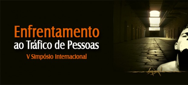 V Simpósio Internacional para o Enfrentamento ao Tráfico de Pessoas