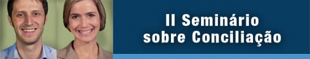 Você está visualizando atualmente II Seminário de Conciliação