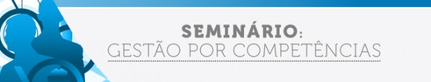 Você está visualizando atualmente 1º Seminário de Gestão por Competências do Poder Judiciário