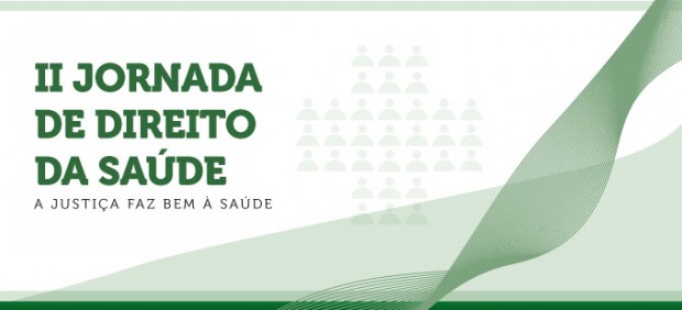 Você está visualizando atualmente II Jornada de Direito à Saúde